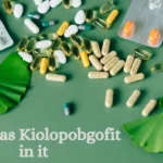 What is Kiolopobgofit Used For All You Need to Know